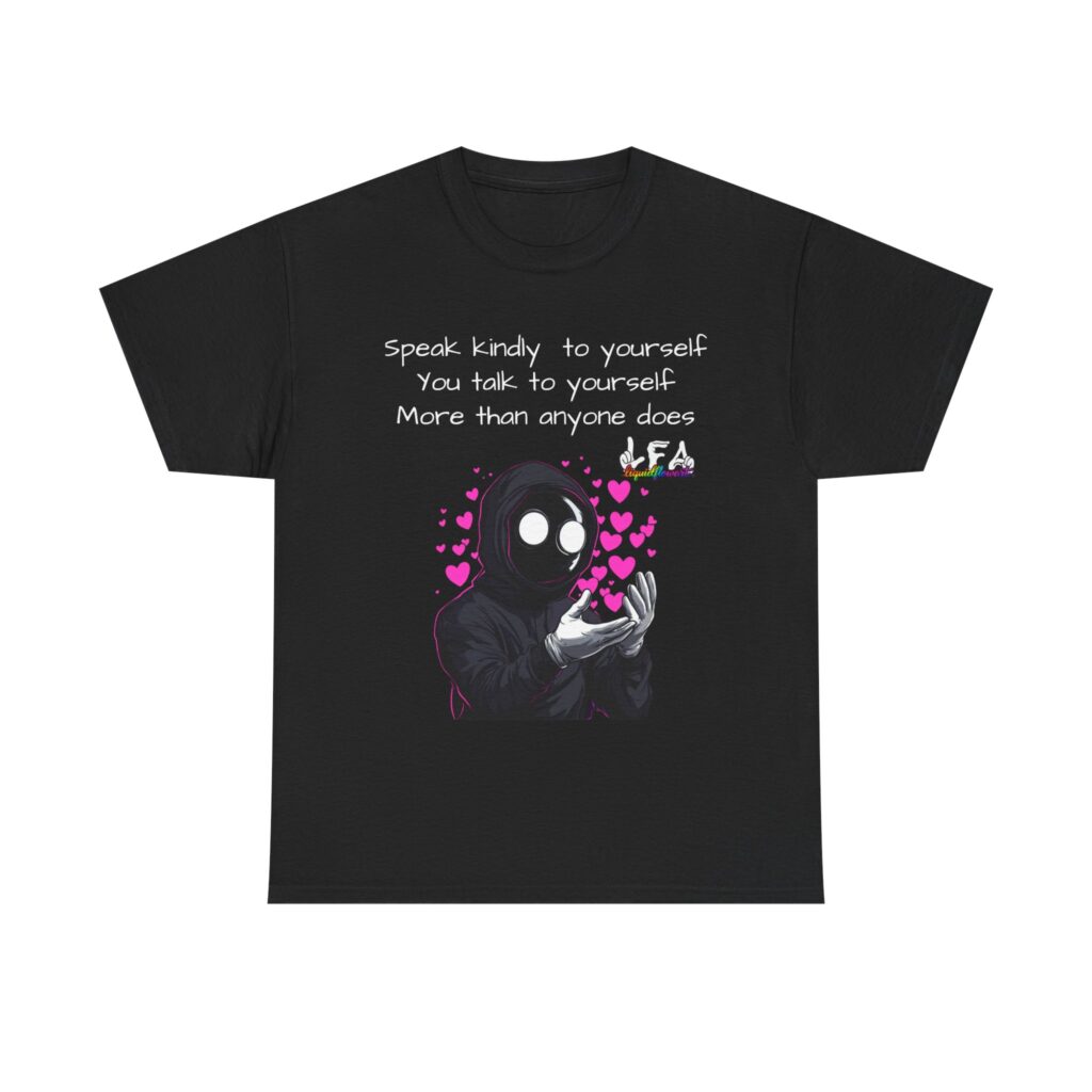 Speak Kindly to Yourself Tee