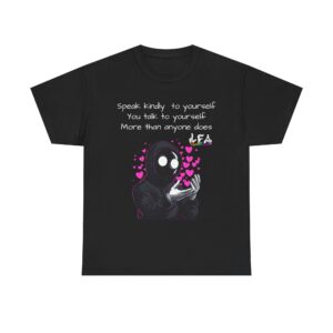 Speak Kindly to Yourself Tee